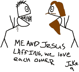 'Me And Jesus Laffing' by Jake